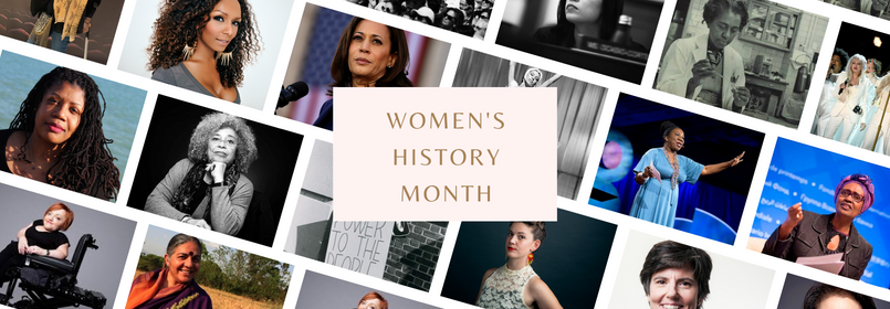 text: Women's History Month images of historically significant women